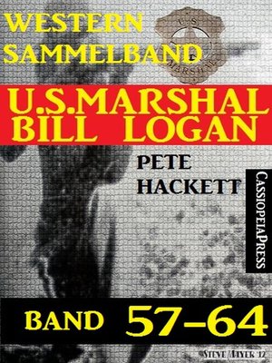 cover image of U.S. Marshal Bill Logan Band 57-64 (Sammelband)